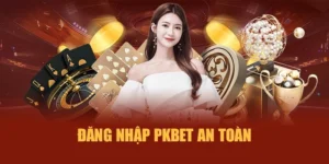 Đăng nhập PKBET an toàn