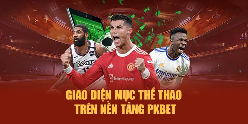 Giao diện mục thể thao trên nền tảng PKBET