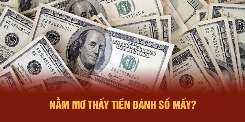 Nằm Mơ Thấy Tiền Đánh Số Mấy Tại PKBET Để Thắng Lớn?